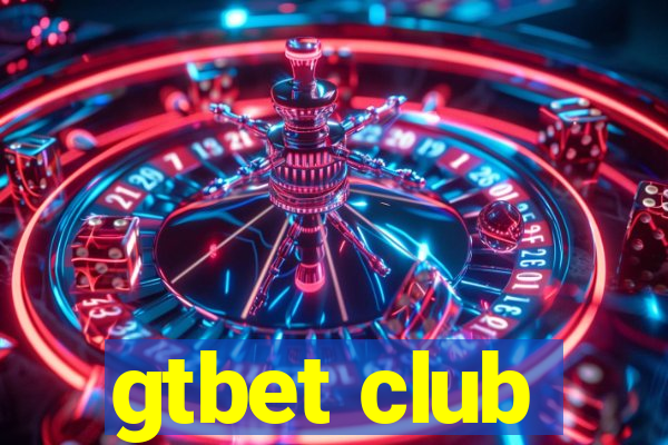 gtbet club